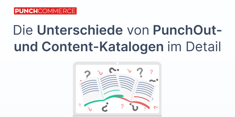 PunchOut vs. Content-Katalog: Welche Lösung passt besser?